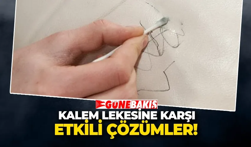 Kalem Lekesine Karşı Etkili Çözümler