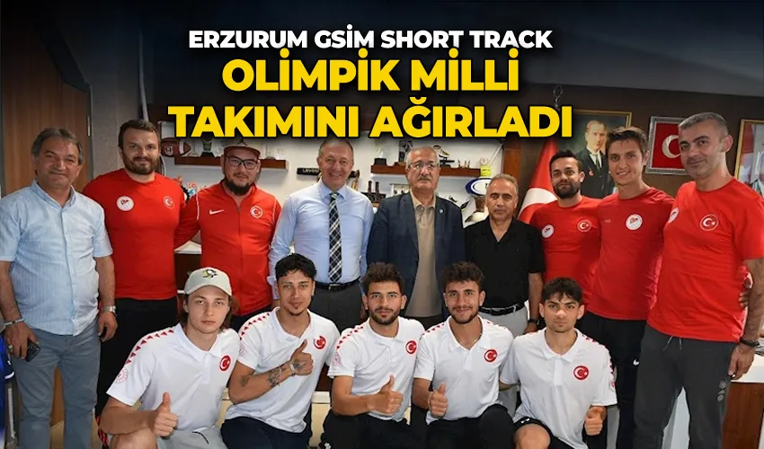 Erzurum GSİM Short Track olimpik milli takımını ağırladı