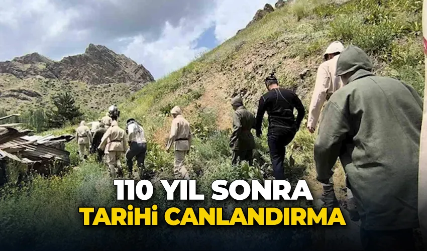 110 yıl sonra tarihi canlandırma