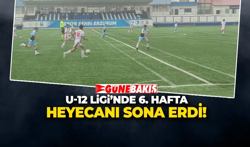 U-12 LİGİ’NDE 6. HAFTA HEYECANI SONA ERDİ!