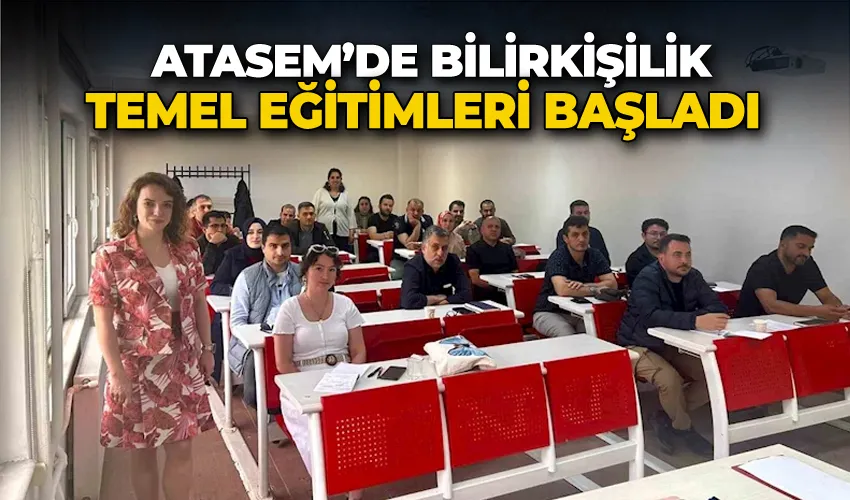 Atasem’de bilirkişilik temel eğitimleri başladı