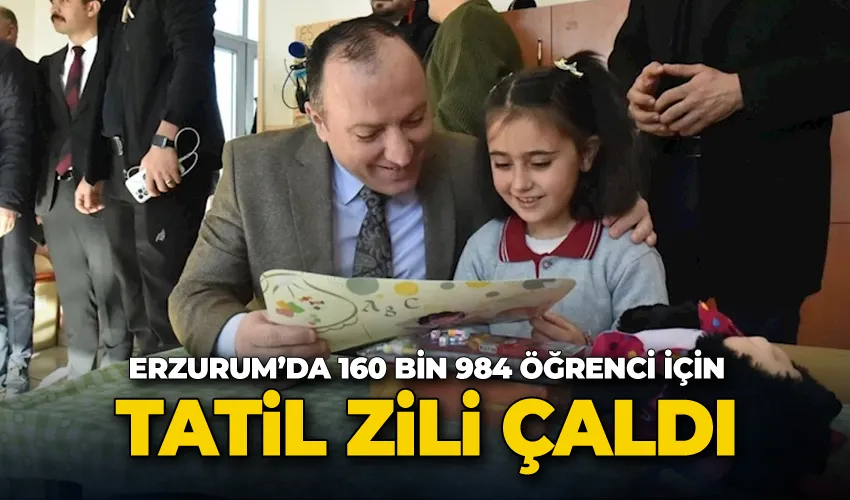 Erzurum’da 160 bin 984 öğrenci için tatil zili çaldı