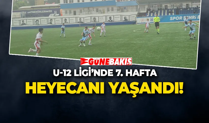 U-12 LİGİ’NDE 7. HAFTA HEYECANI YAŞANDI!