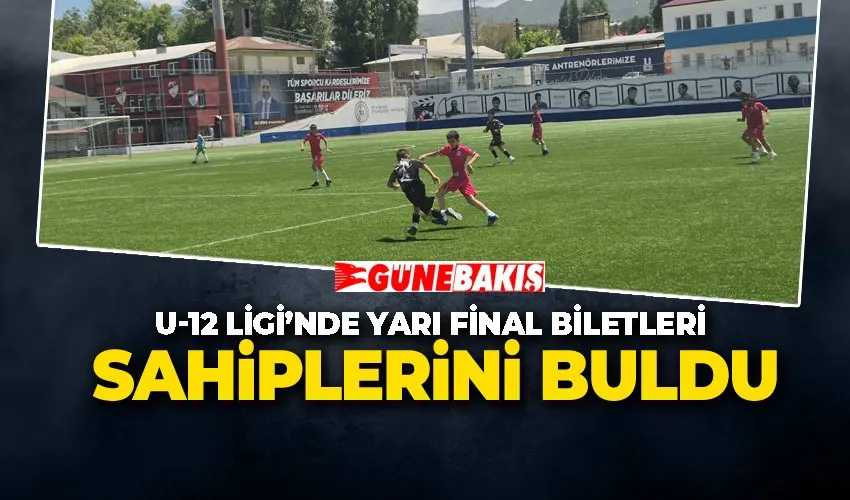 U-12 LİGİ’NDE YARI FİNAL BİLETLERİ SAHİPLERİNİ BULDU