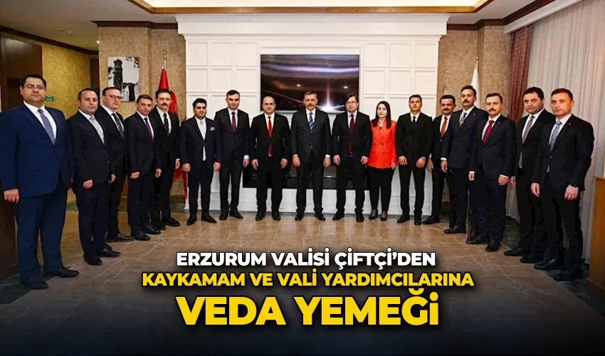 Vali Çiftçi’den kaykamam ve vali yardımcılarına veda yemeği