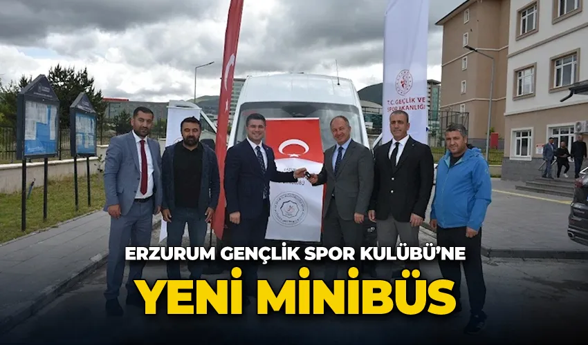 Erzurum Gençlik Spor Kulübü’ne yeni minibüs