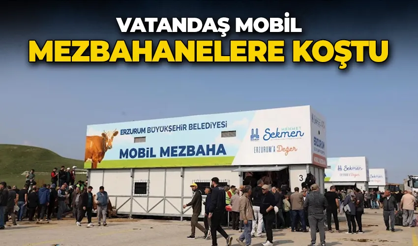 Vatandaş mobil mezbahanelere koştu
