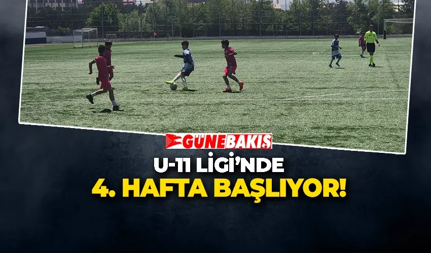 U-11 LİGİ’NDE 4. HAFTA BAŞLIYOR!