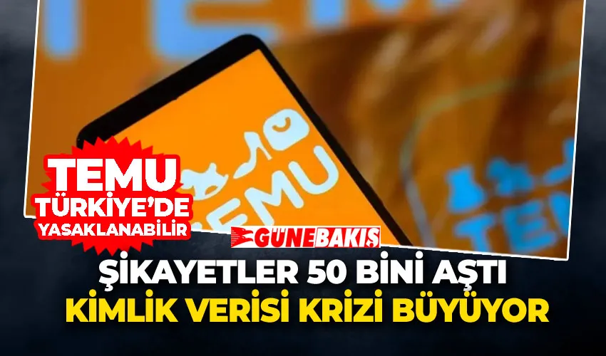 Temu Türkiye’de Yasaklanabilir
