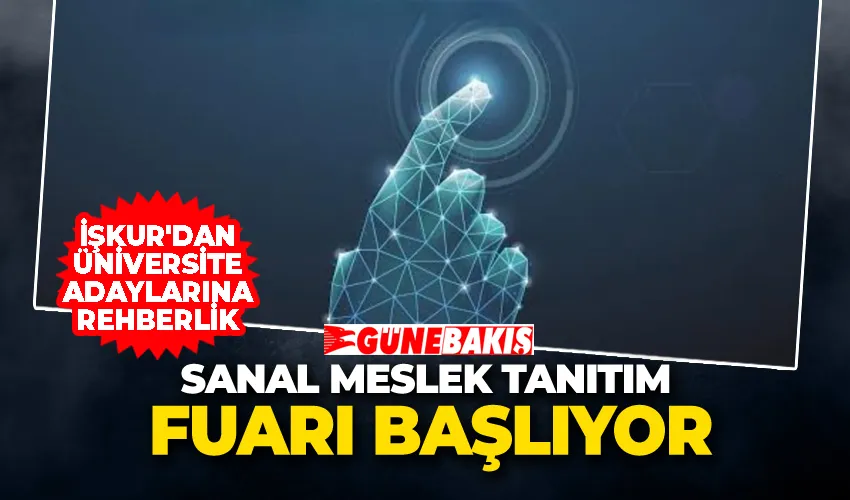 Sanal Meslek Tanıtım Fuarı Başlıyor