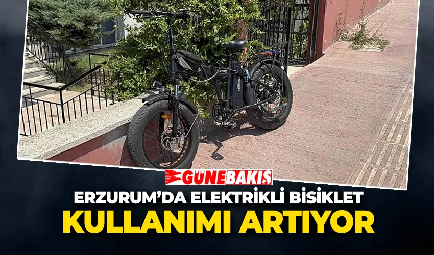 Erzurum’da Elektrikli Bisiklet Kullanımı Artıyor