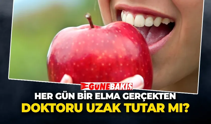 Her Gün Bir Elma Gerçekten Doktoru Uzak Tutar mı?