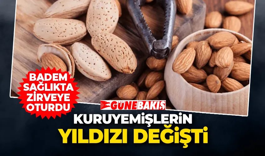 Kuruyemişlerin Yıldızı Değişti: Badem Sağlıkta Zirveye Oturdu