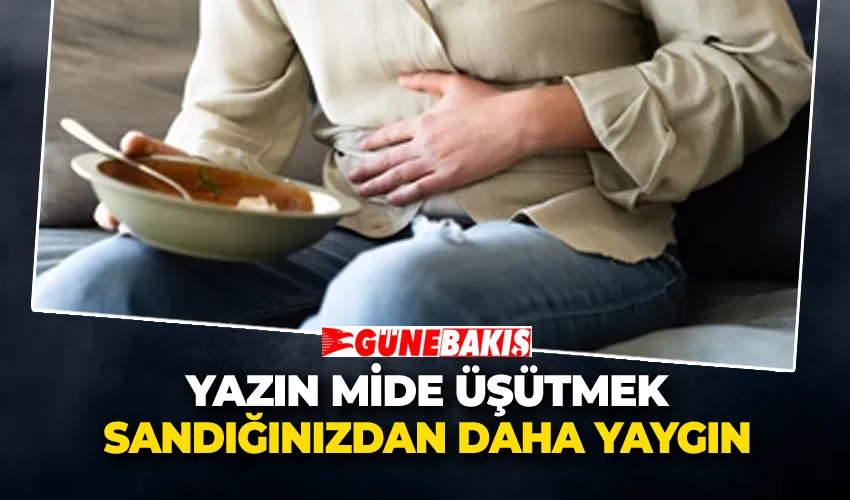 Yazın Mide Üşütmek Sandığınızdan Daha Yaygın