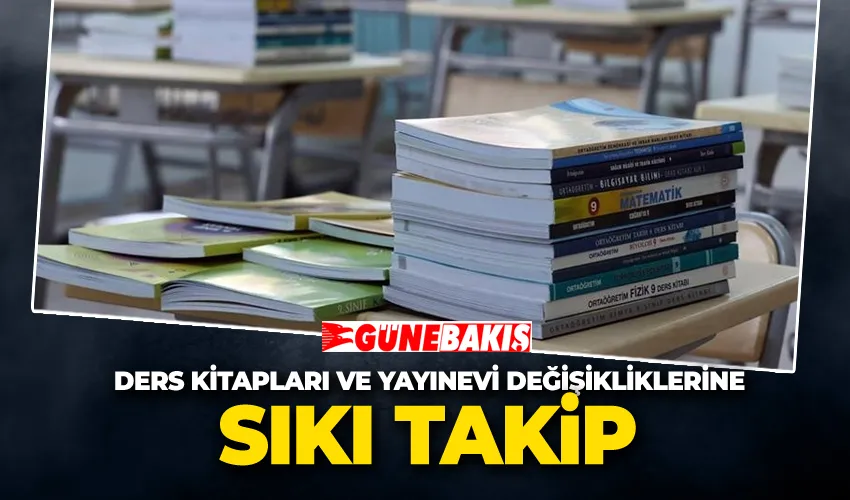MEB’den Yeni Düzenleme  Ders Kitapları ve Yayınevi Değişikliklerine Sıkı Takip
