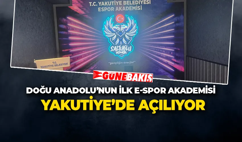 DOĞU ANADOLU’NUN İLK E-SPOR AKADEMİSİ YAKUTİYE’DE AÇILIYOR