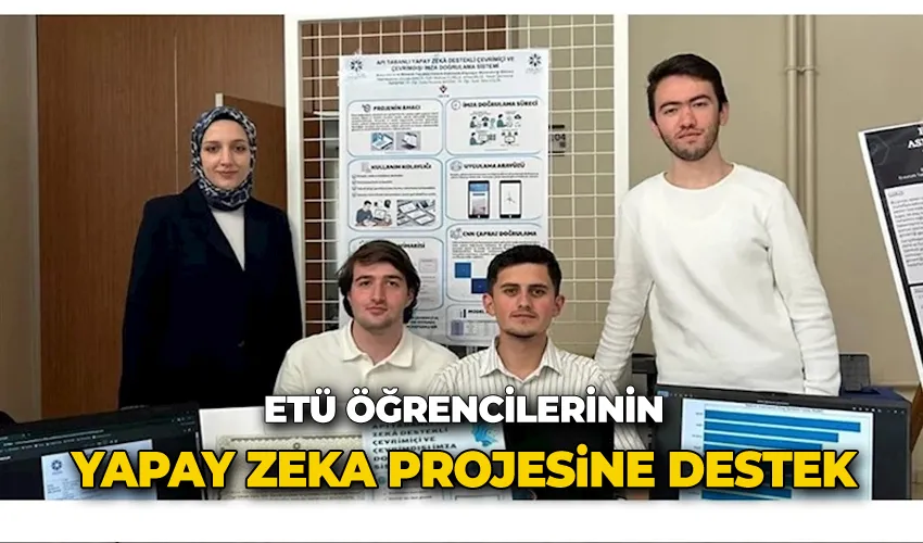 ETÜ öğrencilerinin yapay zeka projesine destek