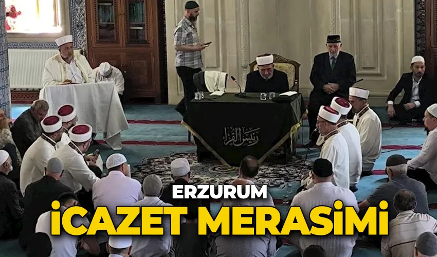 Erzurum icazet merasimi