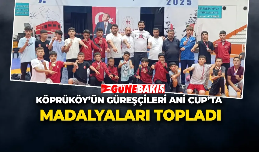KÖPRÜKÖY’ÜN GÜREŞÇİLERİ ANİ CUP’TA MADALYALARI TOPLADI