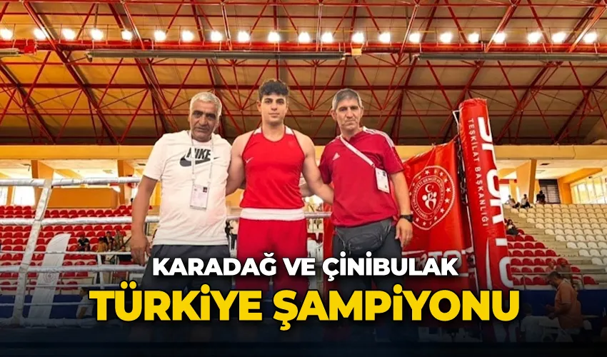 Karadağ ve Çinibulak Türkiye şampiyonu