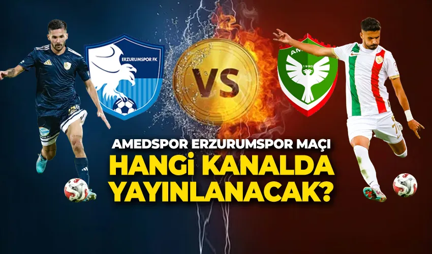 AMEDSPOR ERZURUMSPOR MAÇI HANGİ KANALDA YAYINLANACAK?