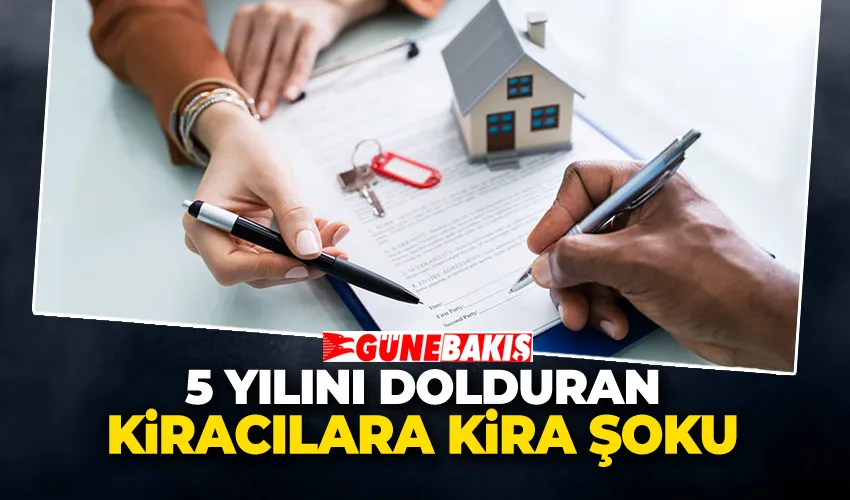 5 Yılını Dolduran Kiracılara Kira Şoku