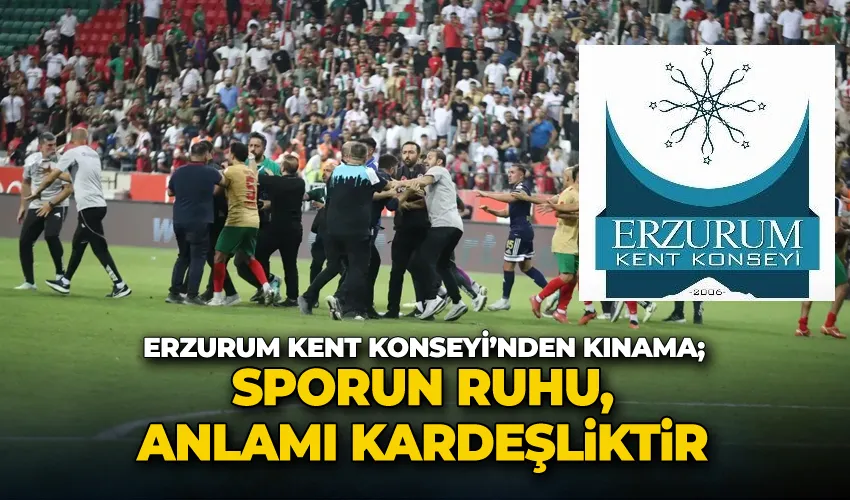 Erzurum Kent Konseyi’nden kınama; 