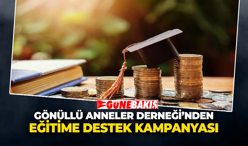 Gönüllü Anneler Derneği’nden Eğitime Destek Kampanyası