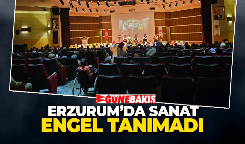 Erzurum’da Sanat Engel Tanımadı