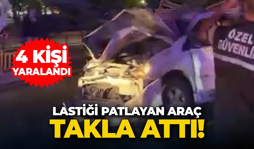 Lastiği patlayan araç takla attı; 4 yaralı