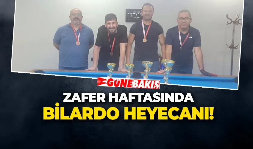 ZAFER HAFTASINDA BİLARDO HEYECANI!