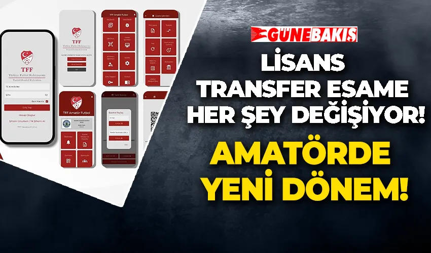 Lisans  Transfer Esame  Her Şey Değişiyor! AMATÖR FUTBOLDA  YENİ DÖNEM!