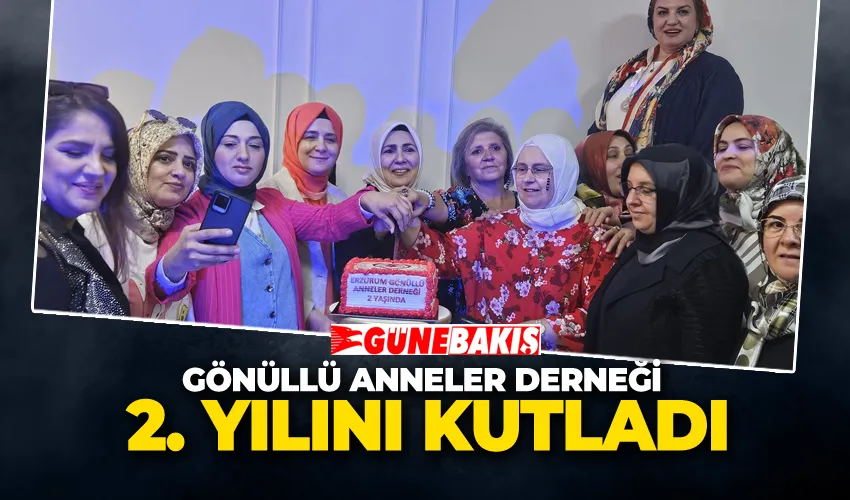 Gönüllü Anneler Derneği 2. Yılını Kutladı