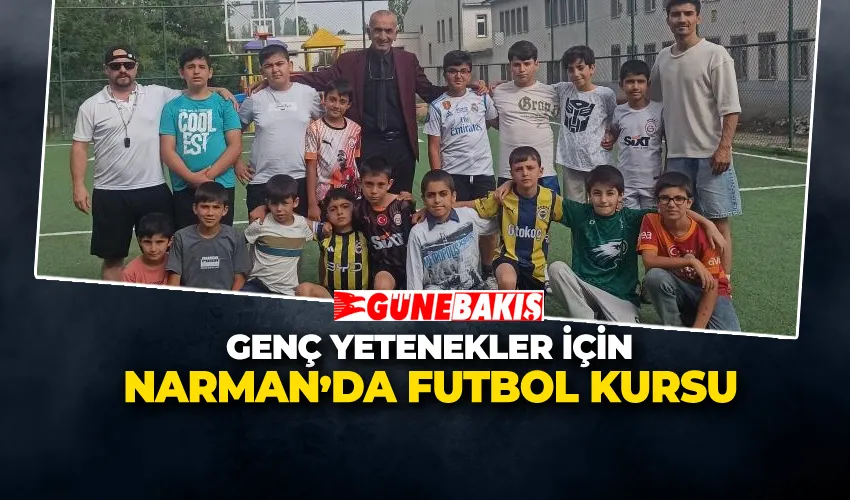GENÇ YETENEKLER İÇİN NARMAN’DA FUTBOL KURSU