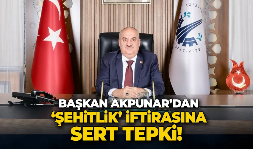 Akpunar’dan ‘Şehitlik’ iftirasına sert tepki! 