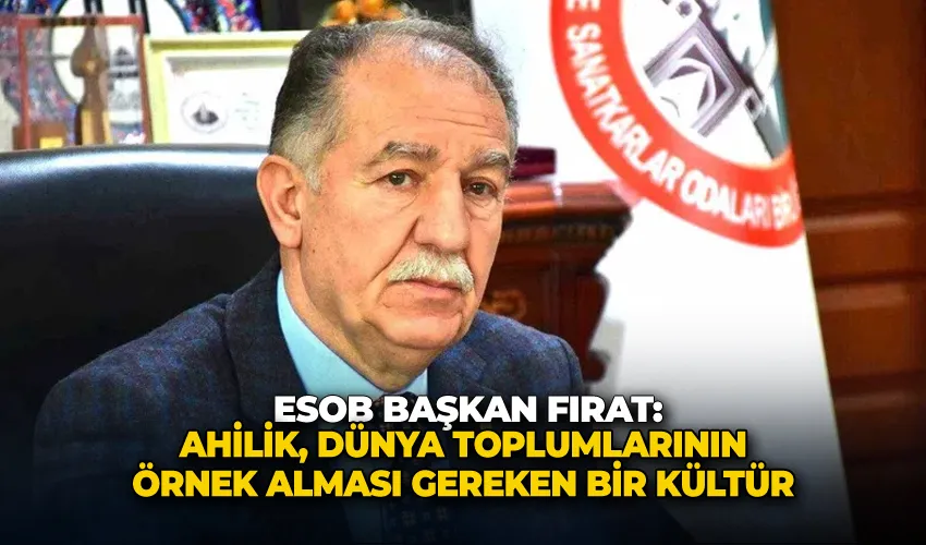 ESOB Başkan Fırat: 