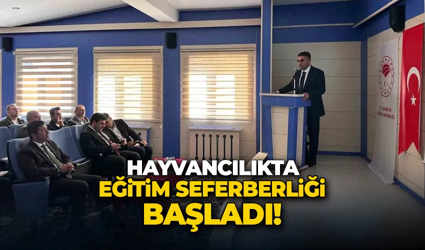 Hayvancılıkta eğitim seferberliği başladı