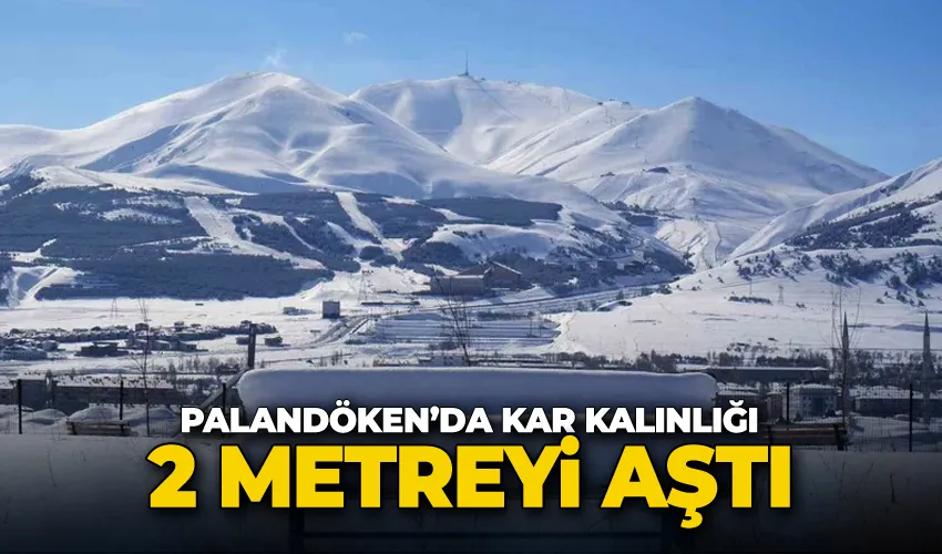 Palandöken’da kar kalınlığı 2 metreyi aştı